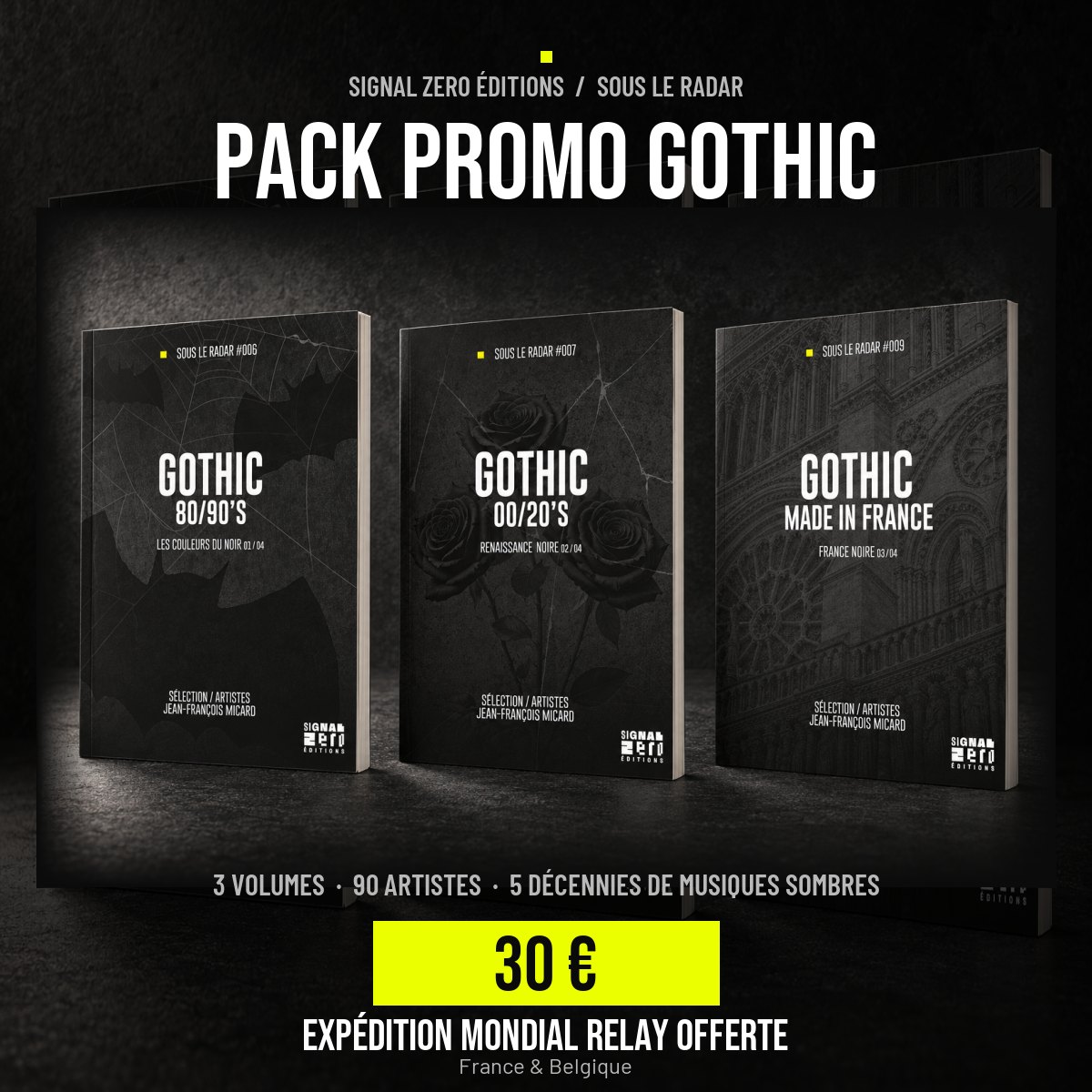 Pack Promo Gothic - 3 volumes Sous Le Radar, 30 euros, expedition Mondial Relay offerte